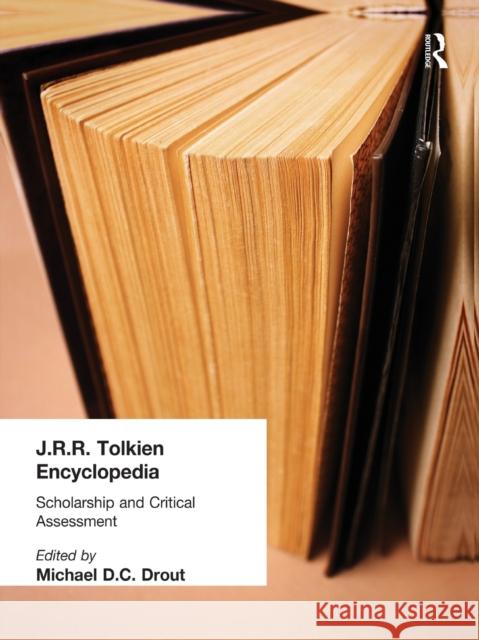 J.R.R. Tolkien Encyclopedia: Scholarship and Critical Assessment