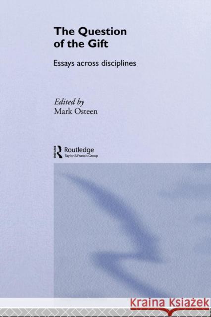 The Question of the Gift: Essays Across Disciplines