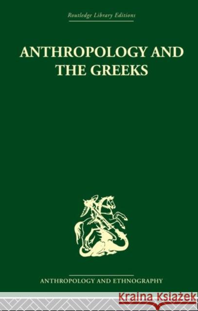 Anthropology and the Greeks