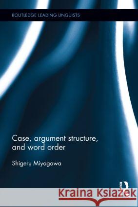 Case, Argument Structure, and Word Order