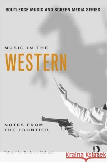 Music in the Western: Notes from the Frontier