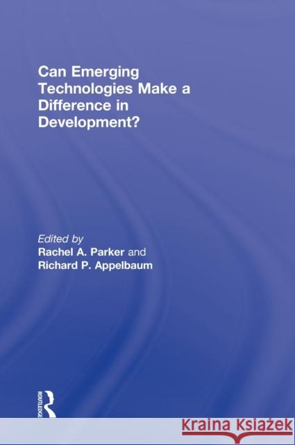 Can Emerging Technologies Make a Difference in Development?