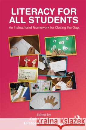 Literacy for All Students: An Instructional Framework for Closing the Gap