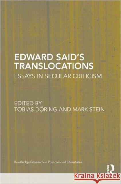 Edward Said's Translocations : Essays in Secular Criticism