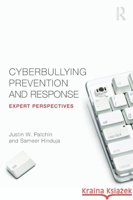 Cyberbullying Prevention and Response: Expert Perspectives