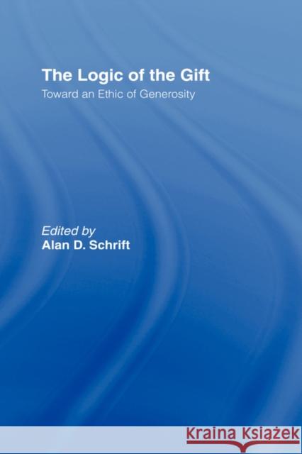 The Logic of the Gift: Toward an Ethic of Generosity