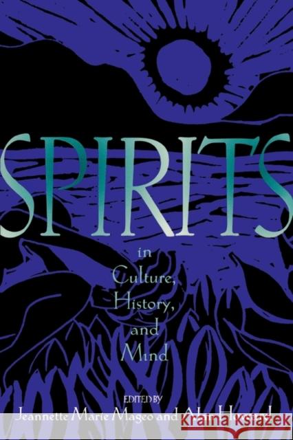 Spirits in Culture, History and Mind