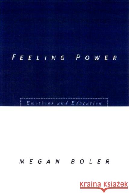 Feeling Power: Emotions and Education