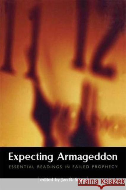 Expecting Armageddon: Essential Readings in Failed Prophecy