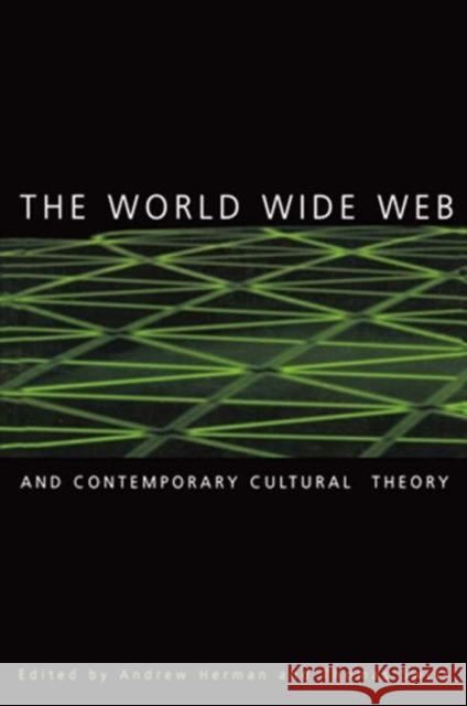 The World Wide Web and Contemporary Cultural Theory: Magic, Metaphor, Power