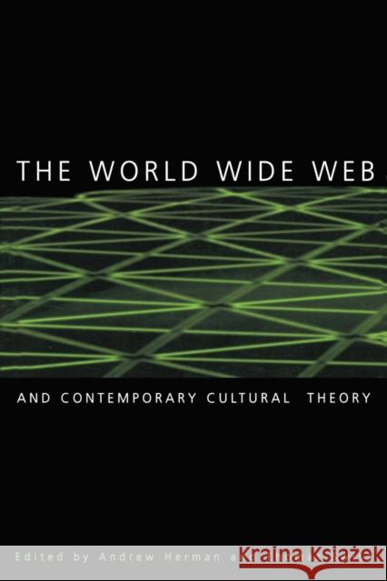 The World Wide Web and Contemporary Cultural Theory: Magic, Metaphor, Power