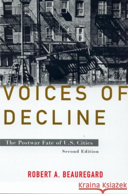 Voices of Decline : The Postwar Fate of US Cities