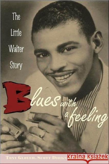 Blues with a Feeling: The Little Walter Story