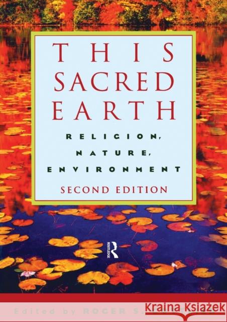 This Sacred Earth: Religion, Nature, Environment