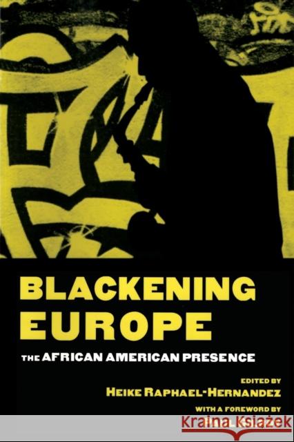 Blackening Europe: The African American Presence