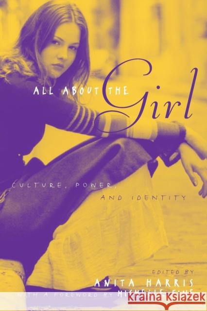 All about the Girl: Culture, Power, and Identity