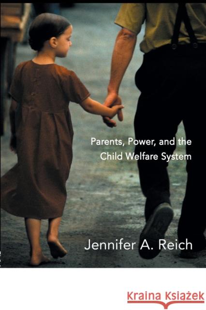 Fixing Families: Parents, Power, and the Child Welfare System