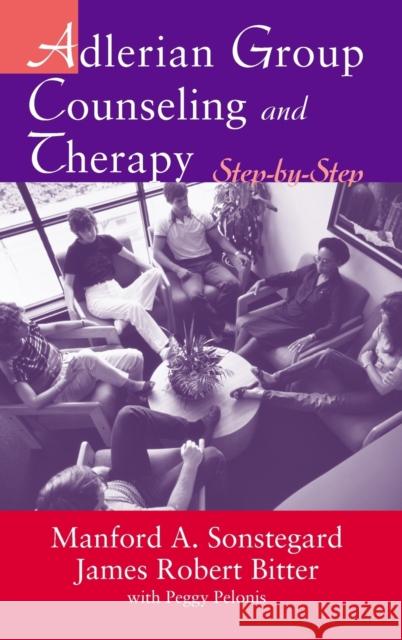 Adlerian Group Counseling and Therapy: Step-by-Step