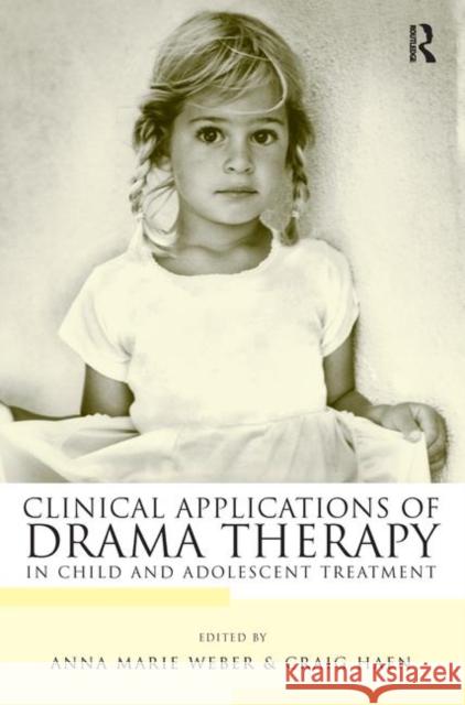 Clinical Applications of Drama Therapy in Child and Adolescent Treatment