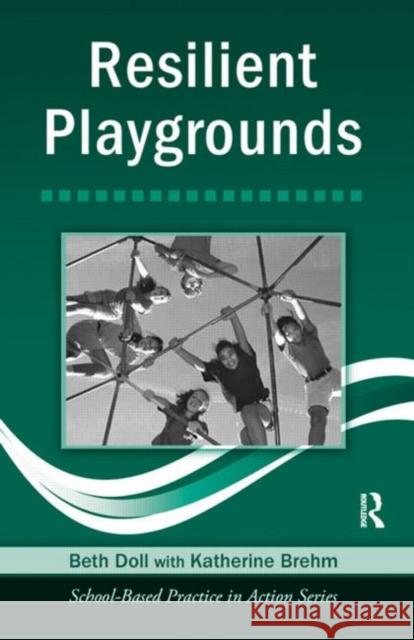 Resilient Playgrounds