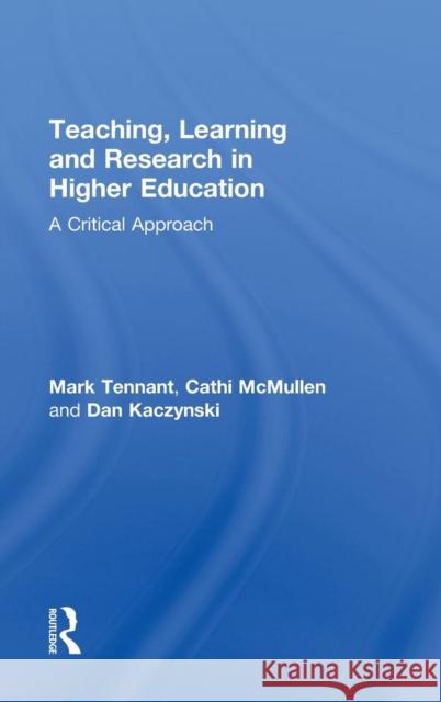 Teaching, Learning and Research in Higher Education: A Critical Approach