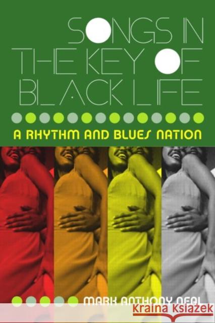 Songs in the Key of Black Life: A Rhythm and Blues Nation