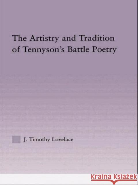 The Artistry and Tradition of Tennyson's Battle Poetry