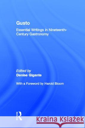 Gusto: Essential Writings in Nineteenth-Century Gastronomy