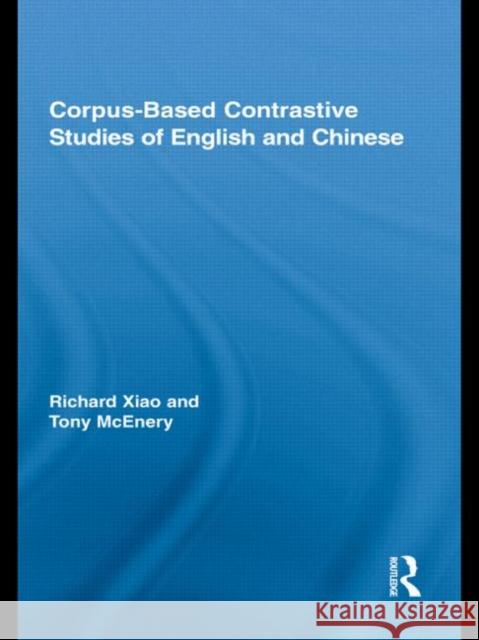 Corpus-Based Contrastive Studies of English and Chinese