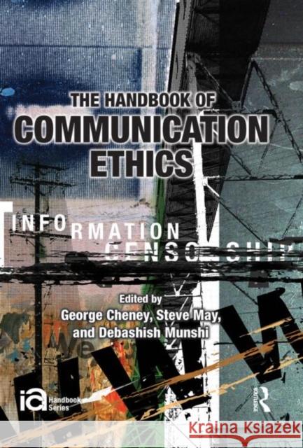 The Handbook of Communication Ethics