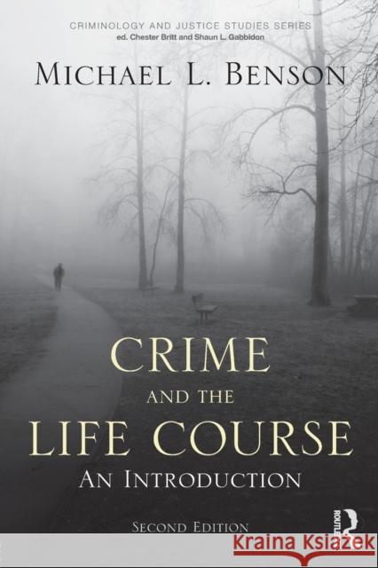 Crime and the Life Course: An Introduction