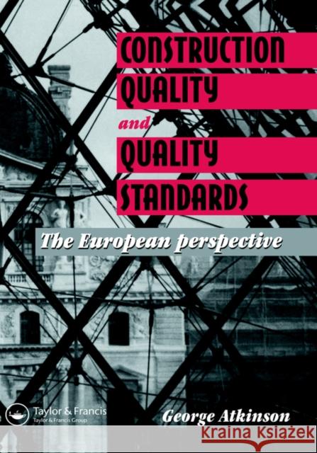 Construction Quality and Quality Standards: The European perspective