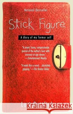 Stick Figure: A Diary of My Former Self