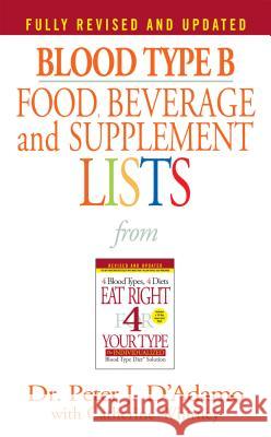 Blood Type B Food, Beverage and Supplement Lists