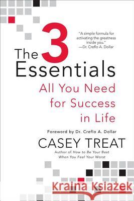 The 3 Essentials: All You Need for Success in Life