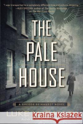 The Pale House: A Gregor Reinhardt Novel