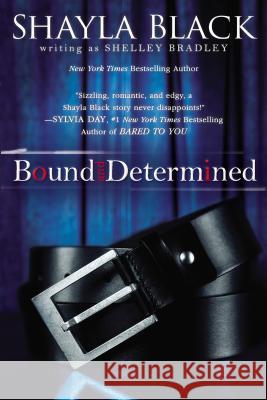 Bound and Determined