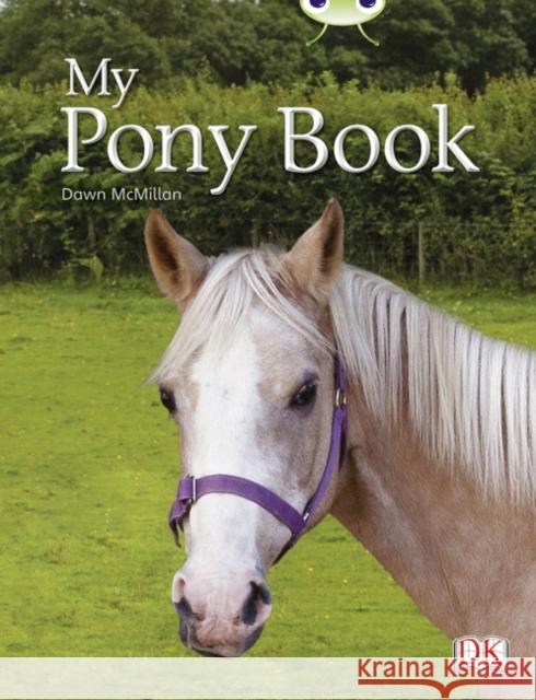 Bug Club Independent Non Fiction Year 1 Yellow A My Pony Book