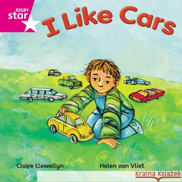 Rigby Star Independent Pink Reader 16 I Like Cars