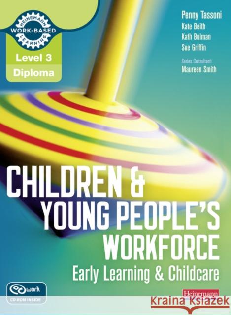 Level 3 Diploma Children and Young People's Workforce (Early Learning and Childcare) Candidate Handbook