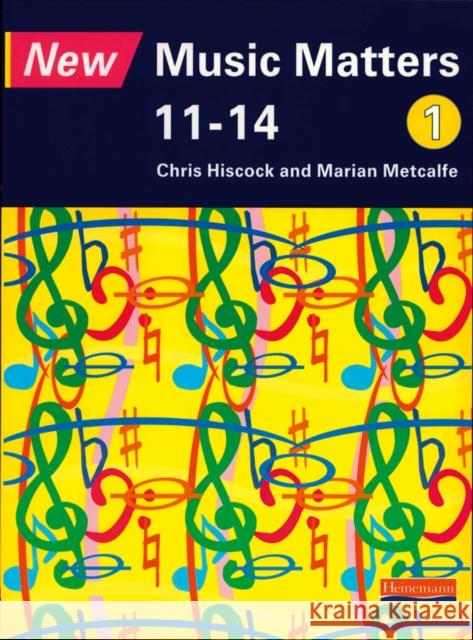 New Music Matters 11-14 Pupil Book 1