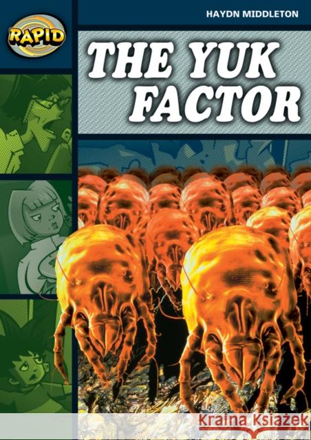 Rapid Reading: Yuk Factor (Stage 6 Level 6B)