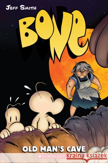 Old Man's Cave: A Graphic Novel (Bone #6): Volume 6