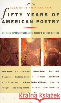 Fifty Years of American Poetry: Over 200 Important Works by America's Modern Masters