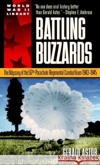Battling Buzzards: The Odyssey of the 517th Parachute Regimental Combat Team 1943-1945