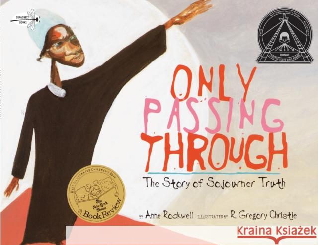 Only Passing Through: The Story of Sojourner Truth
