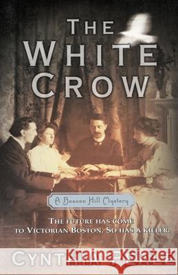 The White Crow: A Beacon Hill Mystery