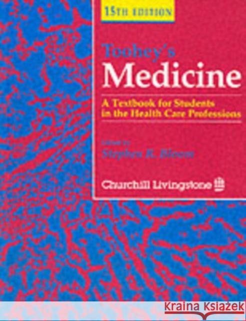 Toohey's Medicine : A Textbook for Students in the Health Care Professions