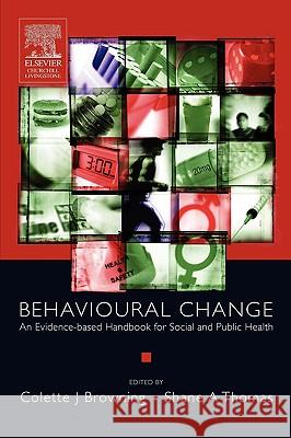 Behavioural Change : An Evidence-Based Handbook for Social and Public Health