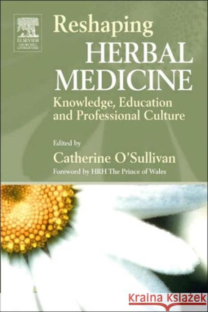 Reshaping Herbal Medicine: Knowledge, Education and Professional Culture